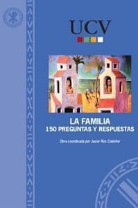 La familia. 150 preguntas y respuestas