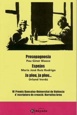 Prosopagnosia, Espejos y Ja plou, ja plou…