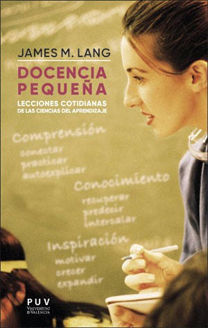 Docencia pequeña. Lecciones cotidianas de las ciencias del aprendizaje