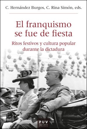 El franquismo se fue de fiesta